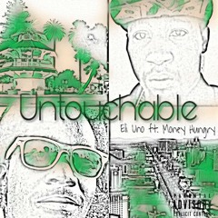 Untouchable (feat. Money Hungry)