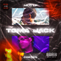 CORTXS - TOMA JACK  (PROD.MLQLF)