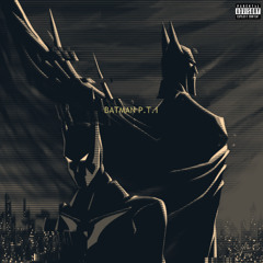 batman p.t.1 (prod.by vanquish x neiren)