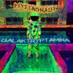 Psystronaut - GALAKTRYPTAMINA #1