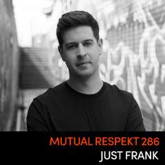 Mutual Respekt 286: Just Frank