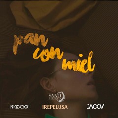 BandDos Ft Irepelusa - Pan Con Miel (Niccoxx, Santi Barletta & Jacov Edit)