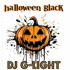 Dj G-Light- Halloween Black 2023