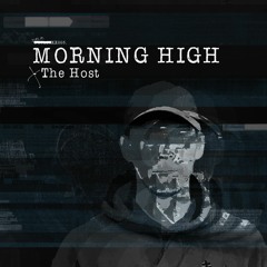 Morning High - The Host [DUPLOC BLXCK TXPES 3.0] // W3