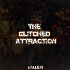 The Glitched Attraction