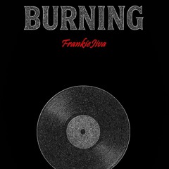 Burning