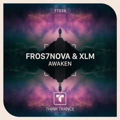 Fros7novA & XLM - Awaken