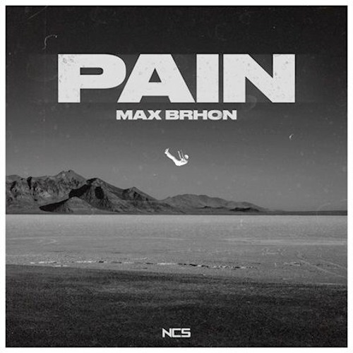 Stream Max Brhon - Pain [NCS Release] by Happy Life Music | Listen online  for free on SoundCloud