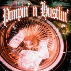 PIMPIN' N HUSTLIN'