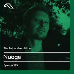 The Anjunadeep Edition 525 with Nuage