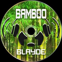 Blayde - Bamboo