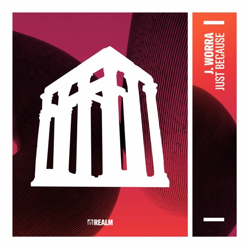 J. Worra - Just Because
