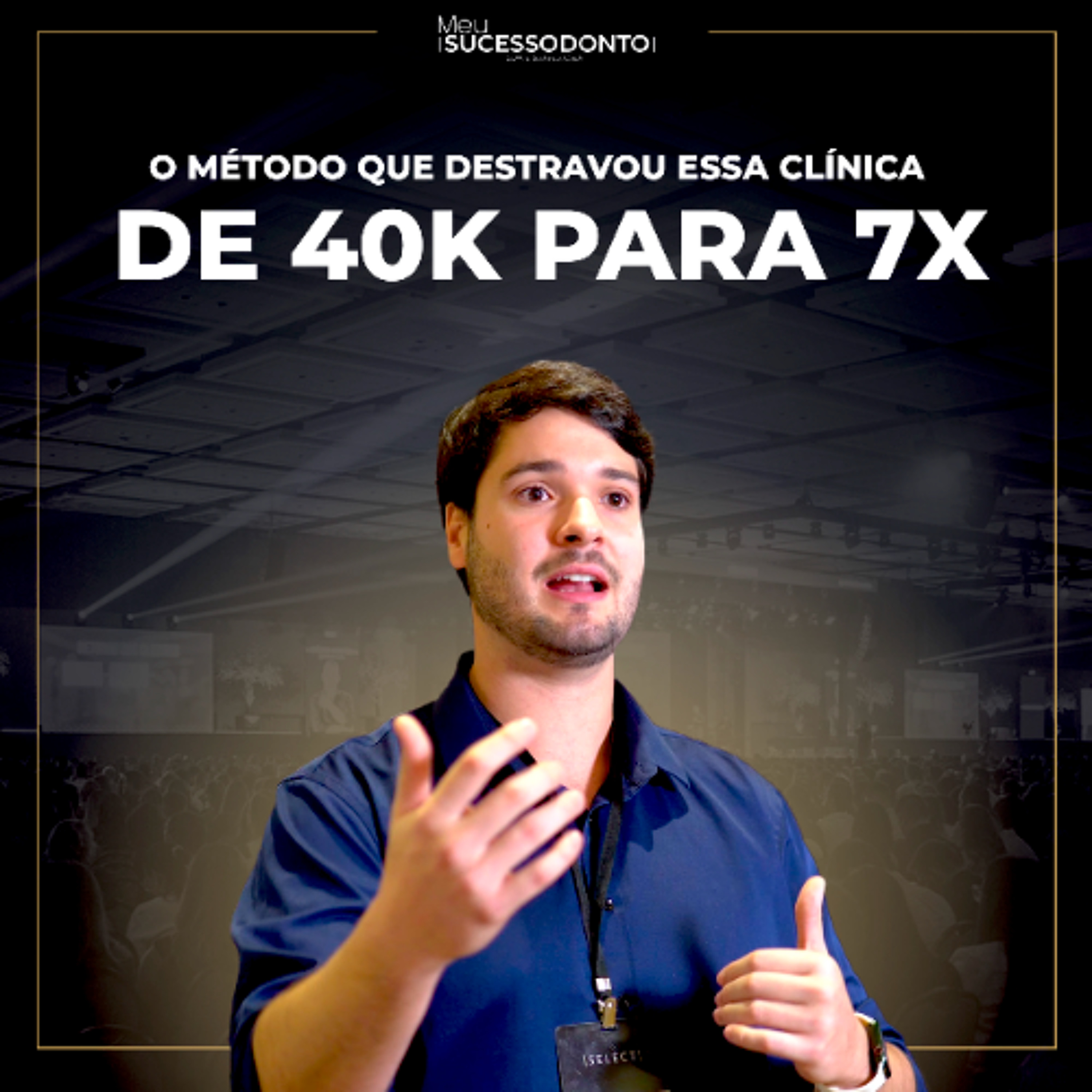 De 40k para 7x mais: Como o Dr. Luis Henrique transformou sua clínica com a Select