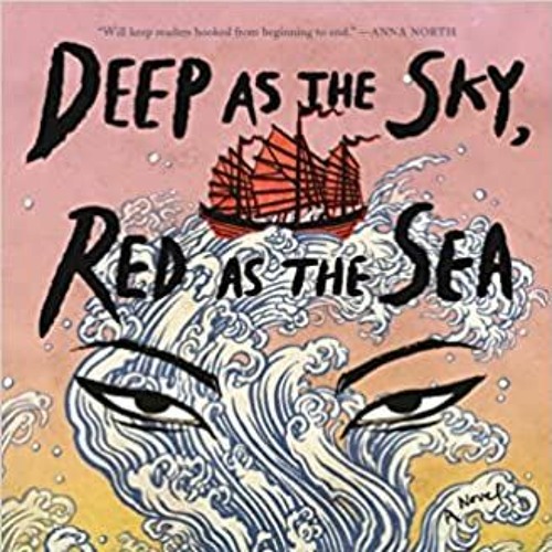 Deep as the Sky, Red as the Sea by Rita Chang-Eppig