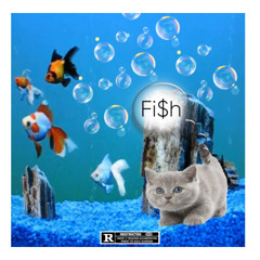 Fi$h (w richie millie)