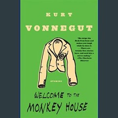 [EBOOK] 📖 Welcome to the Monkey House: A Collection of Short Works     Paperback – September 1, 19