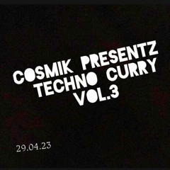 Cosmik Presentz Techno Curry Vol.3