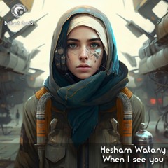 Hesham Watany - When I See You شايفني