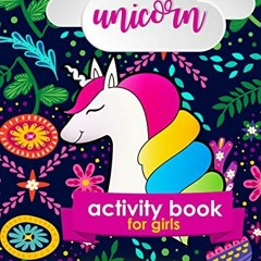 [ACCESS] EBOOK EPUB KINDLE PDF Unicorn Activity Book: For Girls by  Zone365 Creative