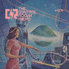 The Control Room Radio #071