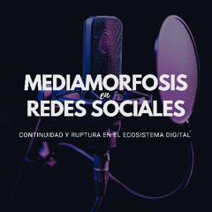 Mediamorfosis en redes sociales: continuidad y ruptura en el ecosistema digital