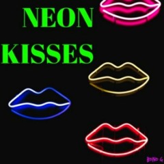 Neon Kisses