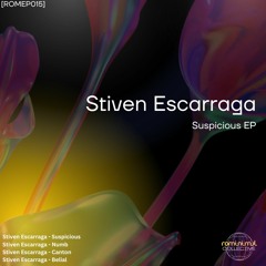 Stiven Escarraga - Suspicious [ROMEP015] [PREMIERE]