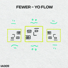 Fewer - Yo Flow