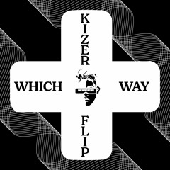 Which Way (Kizer Flip) - G Jones