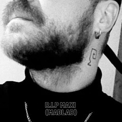 R.I.P Maxi... MADLAB (ain't a damn thing change)
