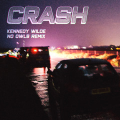 CRASH (No Owls Remix)