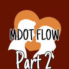 What was I made For? (Mdot Flow 2)