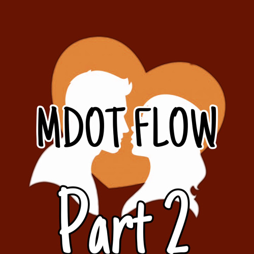 What was I made For? (Mdot Flow 2)