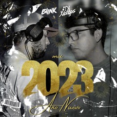 Mix Año Nuevo 2023 - DJ J Vargas X DJ Blink