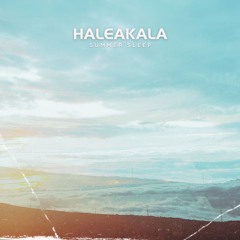 Summer Sleep - Haleakala At Sunset 2024