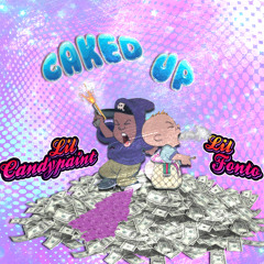 Lil Fonto & Lil Candy Paint - Caked Up