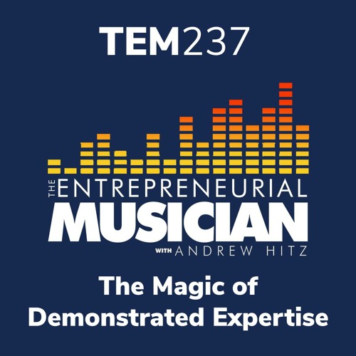 TEM237: The magic of demonstrated expertise