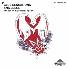 Club Sensations - Ana Bleue (Février 2023)