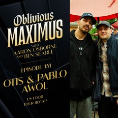US Food Tour Recap w/ Otis & Pablo Of AWOL - Episode 151