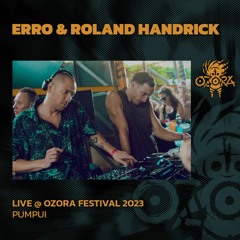Erro & Roland Handrick @ Ozora 2023 | Pumpui