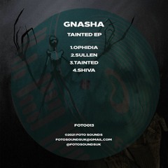 Gnasha - Tainted EP - FOTO013 Showreel