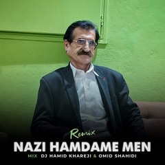 [Nazi Hamdame Man Remix] [Remix]