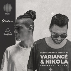 Variancé & Nikola | RTS.FM Australia x Buffete x Roots | 25.07.2020