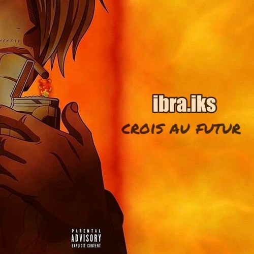 Ibra.IKS - Crois Au Futur