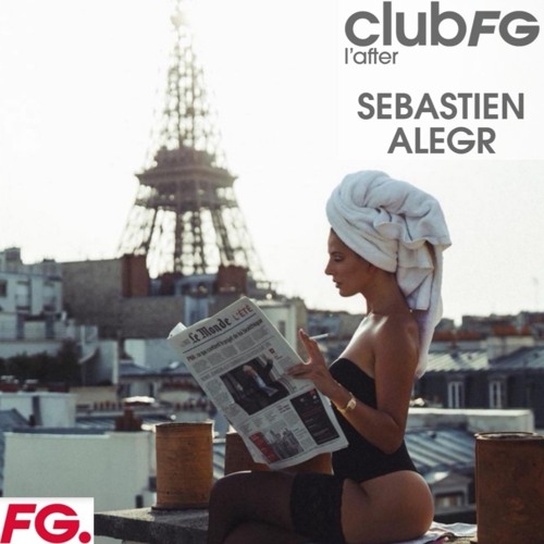 MIX FG "L'AFTER" IN PARIS... To start 2021 By Sebastien Alegr