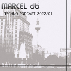 MARCEL db -TECHNO PODCAST 2022/01