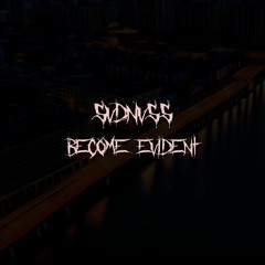 Become Evident