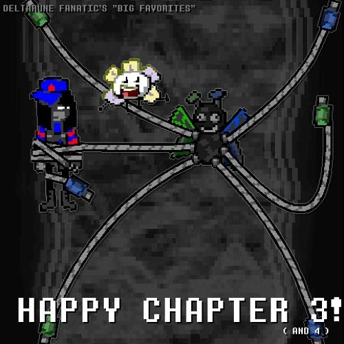 Big Favorites (Deltarune Fanatic Edition)