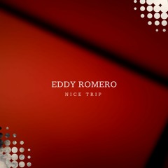 Eddy Romero - Nice Trip (Original Mix)