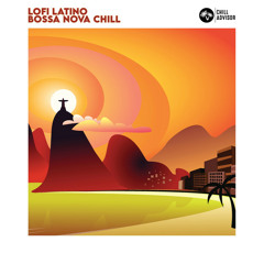 LoFi Latino Bossa Nova Jazzy Chill